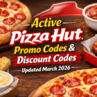 Active Pizza Hut Promo Codes & Discount Codes – Updated March 2026 9 Active Pizza Hut Promo Codes Discount Codes – Updated March 2026