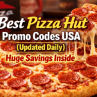 Best Pizza Hut Promo Codes USA Updated Daily – Huge Savings Inside
