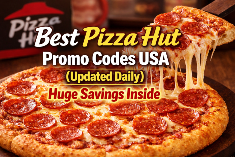 Best Pizza Hut Promo Codes USA Updated Daily – Huge Savings Inside