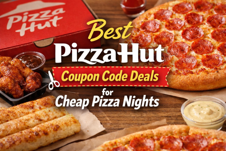 Best PizzaHut Coupon Code Deals for Cheap Pizza Nights