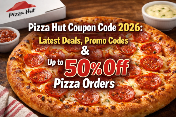 Pizza Hut Coupon Code 2026