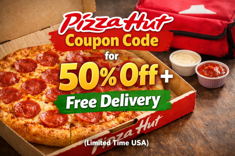 Pizza Hut Coupon Code for 50 off Free Delivery Limited Time USA