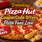 Trending Pizza Hut coupons