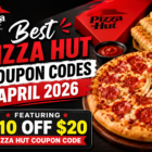 Best Pizza Hut Coupon Codes April 2026 Featuring $10 Off $20 Pizza Hut Coupon Code 4 Best Pizza Hut Coupon Codes April 2026 Featuring 10 Off 20 Pizza Hut Coupon Code