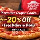 Pizza Hut Coupon Codes Up to 20 Off Free Delivery Deals March 2026